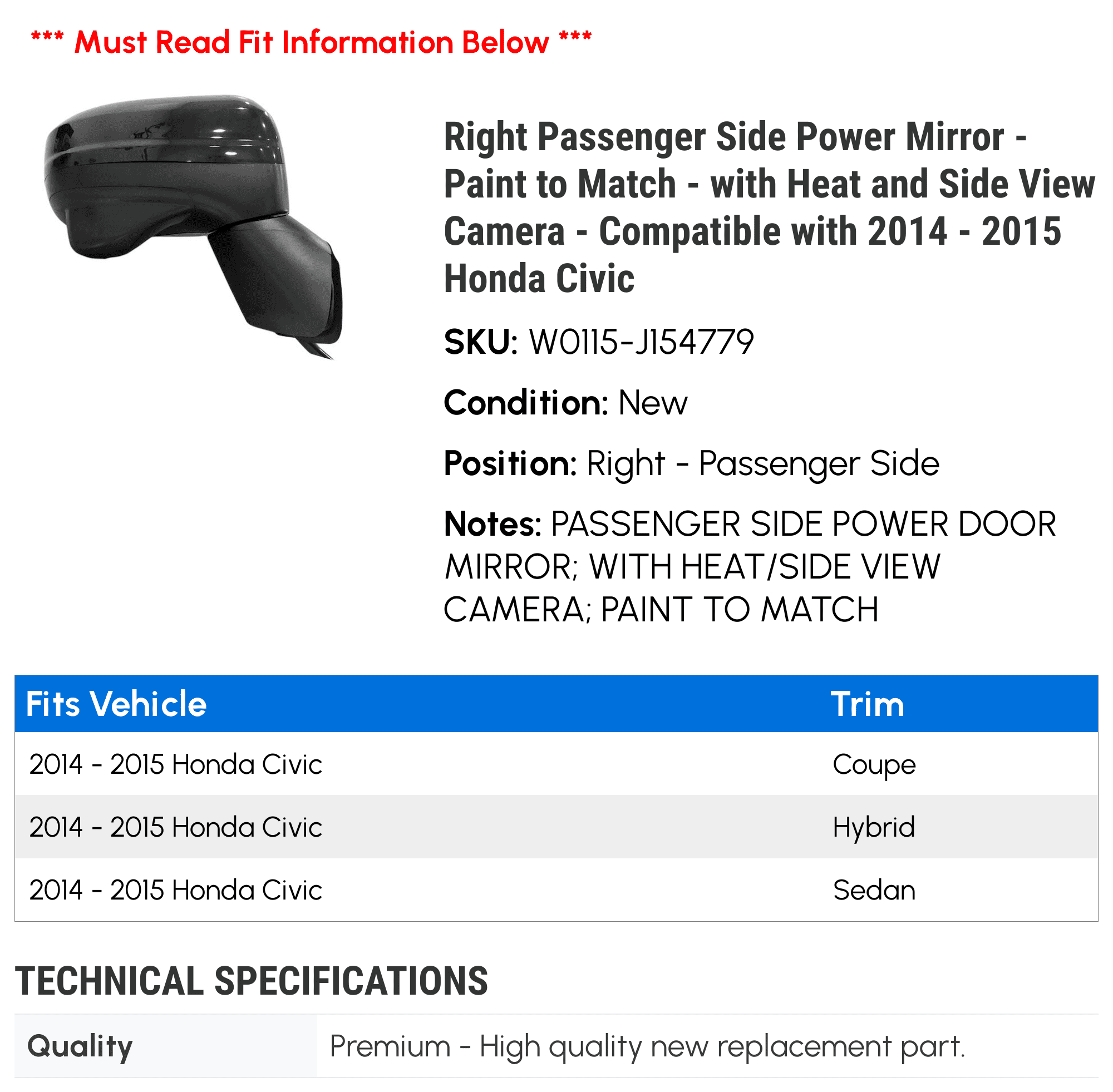 Honda to 2014 Camera with Mirror Compatible Paint Heat and Civic - Side View - with Passenger Power Right - Side - Match 2015
