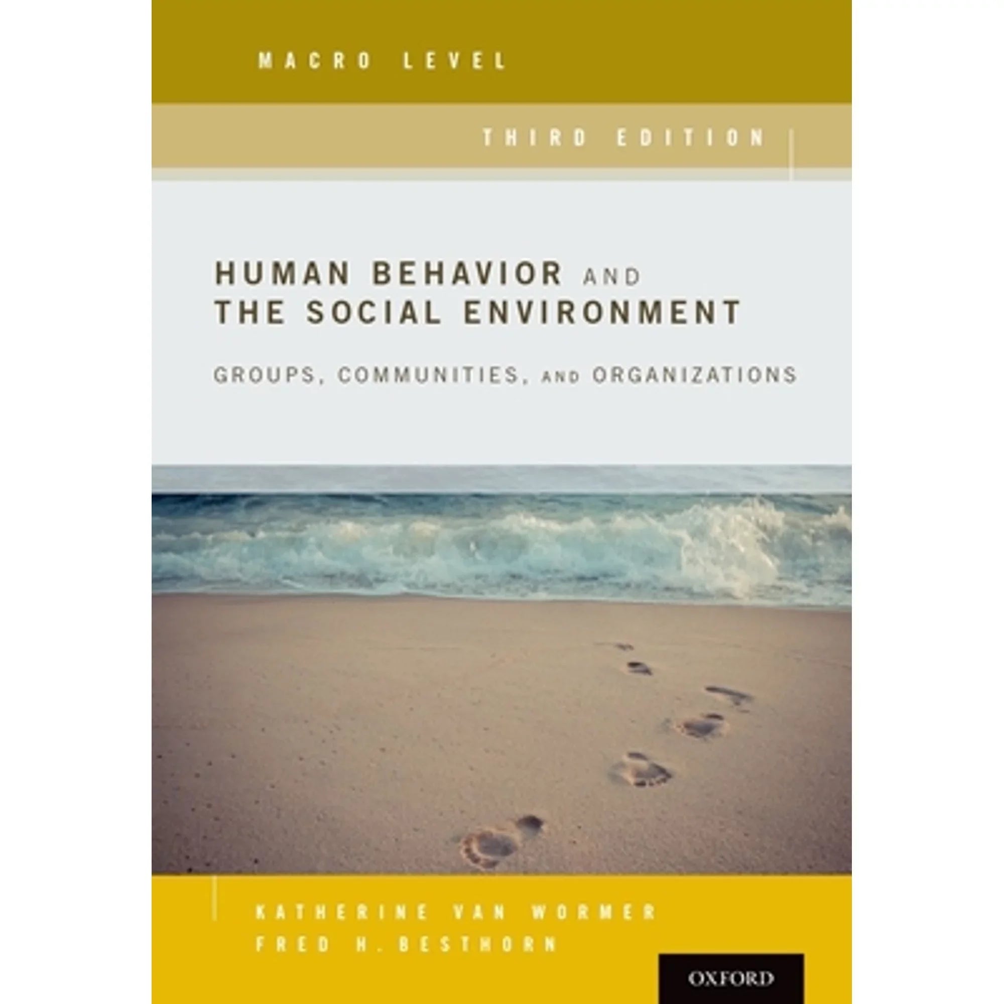 the Groups, Environment, Macro Level: Fred by Behavior 9780190211066) and Social Communities, Professor Van Human (Paperback Wormer, Katherine Pre-Owned Besthorn