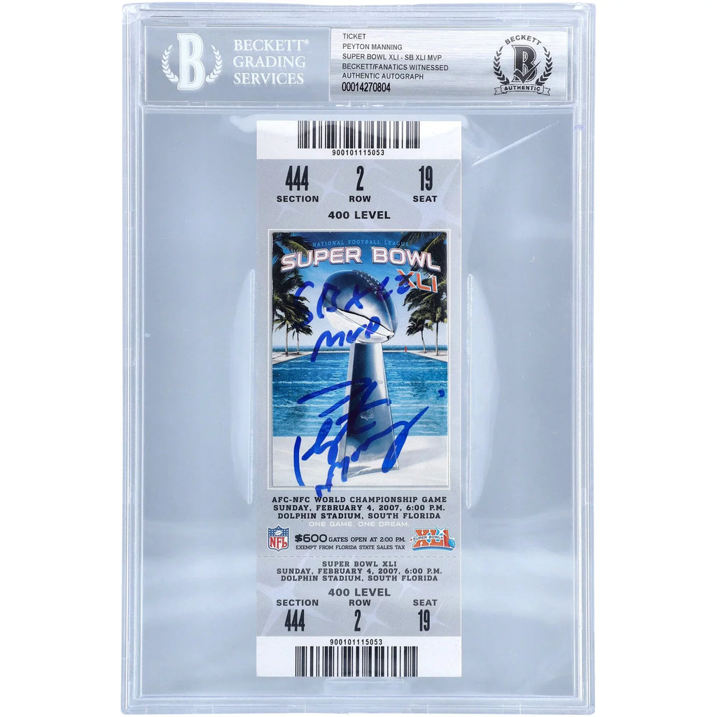 with Authentic Peyton Inscription Manning Bowl XLI Beckett/Fanatics Colts - MVP" Fanatics - Witnessed XLI Indianapolis "SB Autographed Super Ticket Certified