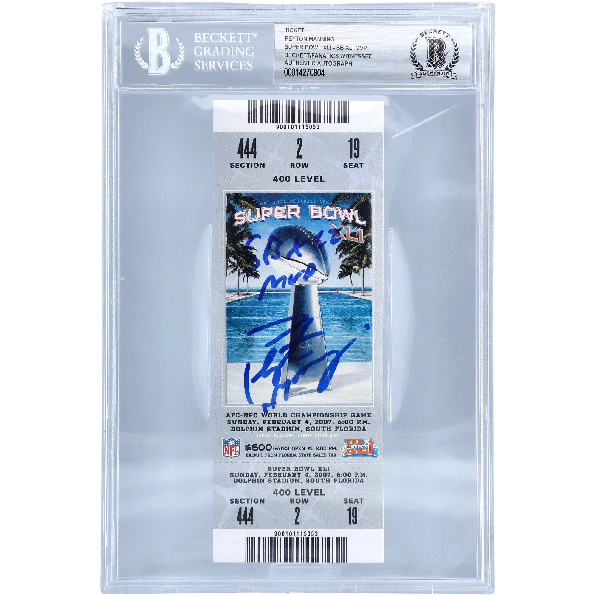 with Authentic Peyton Inscription Manning Bowl XLI Beckett/Fanatics Colts - MVP" Fanatics - Witnessed XLI Indianapolis "SB Autographed Super Ticket Certified